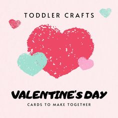 a valentine's day card with hearts and the words todder crafts on it