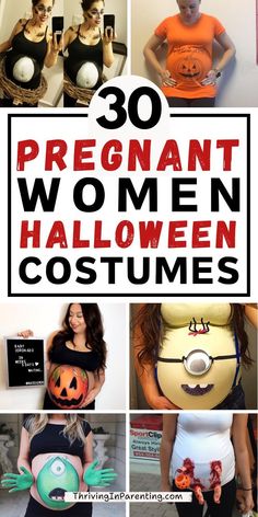 pregnant women in halloween costumes with text overlay that reads 30 pregnant women costume ideas