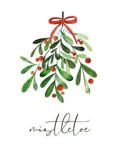 a watercolor christmas card with mistle hanging from it's red ribbon and the word