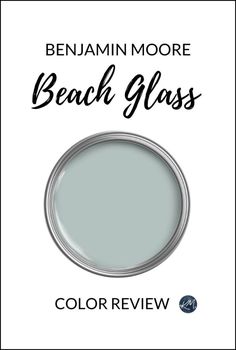 the beach glass color is shown in an image with text that reads,'benjamin