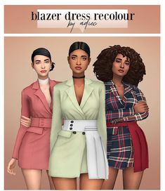 three women in dresses standing next to each other with the caption blazer dress recolor