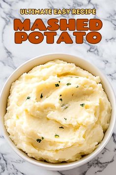 mashed potatoes in a white bowl on a marble countertop with the words ultimate easy recipe mashed potato