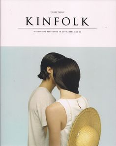 the cover of kinfolk magazine features two women with hats on their heads, facing each other