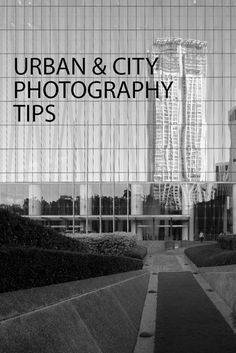 the urban and city photography tips logo is shown in front of a building with large windows