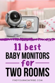 a baby monitor with the words 11 best baby monitors for two rooms in front of it