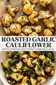 roasted garlic cauliflower with pistachio mint gremolata in a white bowl