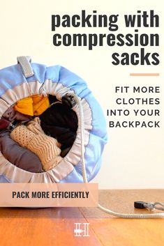 the back pack is packed with clothes and has text reading packing with compression sacks