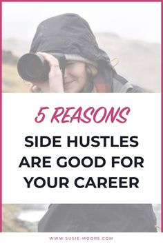 a woman looking through binoculars with the words 5 reasons side hustles are good for your career