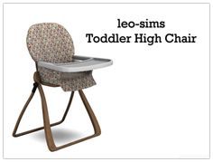 a baby high chair with the words leo - sims toddler high chair