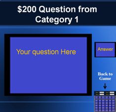 a blue screen with the words, $ 200 question from cateoy 1 your question here back to game