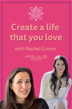 Create a Life That You Love | Julie Murphy and Rachel Cronin Feeling Stuck In Life, Stuck In Life, Take Control Of Your Life, How To Move Forward, Taking Action