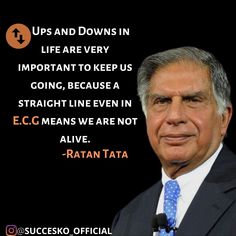 Ratan Tata Motivational Quotes, Ratna Tata, Ratan Tata Images, Tata Ratan, Ups And Downs In Life