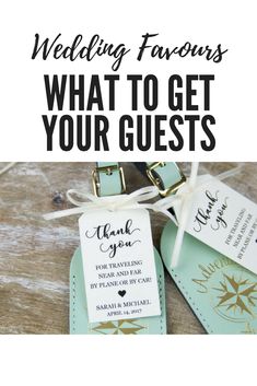 luggage tags with the words, wedding favors what to get your guests? on them