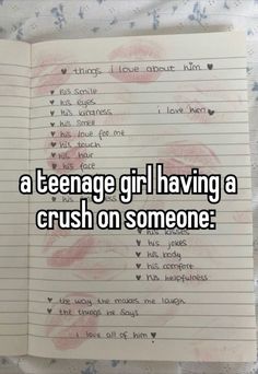 an open notebook with writing on it that says, a teenage girl having a crush on someone