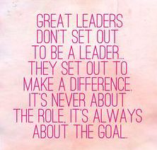 a pink poster with the words great leaders don't set out to be a leader