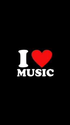 i love music with the word'i love music'written in white on a black background