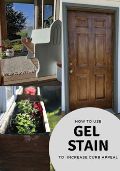 how to use gel stain to increase curb appeal in your home and garden, from the front door