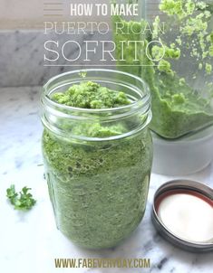 two mason jars filled with green food and the words how to make puerto rican sofrito