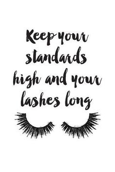 size: 18x12in Art Print: Lash Standards by Amanda Greenwood : Esthetician Sayings, Lash Apparel, Lash Captions, Eyelashes Quotes, Posters Fashion, Numbers Words, Eyelash Business, Lash Quotes, Lash Studio