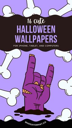 an image of a purple hand with the words 16 cute halloween wallpapers for iphone, tablet and computers