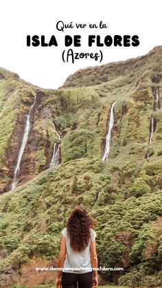 a woman standing in front of a waterfall with text overlay that reads, que ver