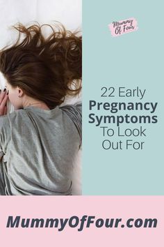 a woman laying on top of a bed with her hair blowing in the wind and text overlay reading 22 early pregnancy symptns to look out for