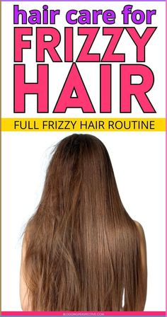 Natural Remedies For Frizzy Hair, Hair Color For Frizzy Hair, Best Hair Oil For Frizzy Hair, Frizz Free Hair Routine, How To Fix Frizzy Hair, Smooth Hair Remedies, Frizzy Hair Routine, Frizzy Hair Products, Rid Of Frizzy Hair