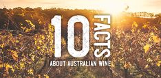 the words 10 ways about australian wine are displayed in front of an image of trees