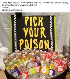 a bucket filled with lots of different types of bottled water next to a sign that says pick your poison