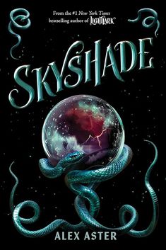 the cover to skyshade by alex aster, with an image of a blue snake