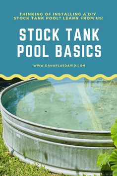 a large metal pool with the words, stock tank pool basics on it's side