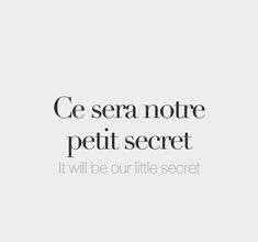 an advertisement with the words ce sera notte petit secret it will be our little secret