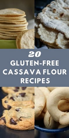 gluten - free cassavaa flour recipes with text overlay