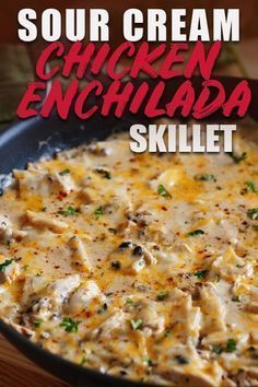 a skillet with chicken enchilada in it and the title sour cream chicken enchilada skillet