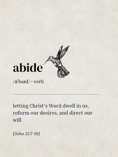 a bird flying over a white paper with the words abide written in black on it