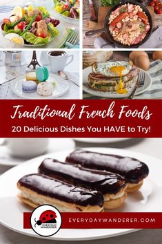 there are many different foods on the table with words above it that say traditional french foods 20 delicious dishes you have to try