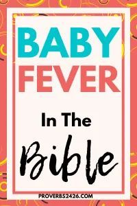 baby fever in the bible with an orange background and pink, blue, and yellow swirls