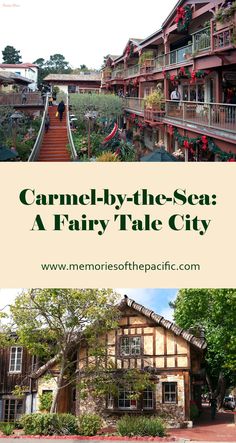 the front cover of carmel - by - the - sea a fairy tale city