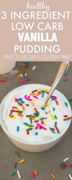 three ingredient low carb vanilla pudding with sprinkles in a white bowl