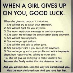 a poster with the words when a girl gives up on you, good luck in it