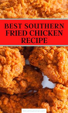 the best southern fried chicken recipe on a white plate with text overlay that reads, best southern fried chicken recipe