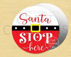 santa's stop here christmas ornament with red and black stripes on it