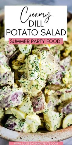 a bowl filled with potato salad next to a white and pink sign that says creamy dill potato salad summer party food