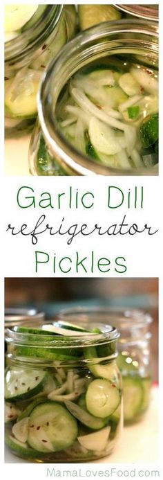 pickled cucumbers in jars with the words refrigerator pickles