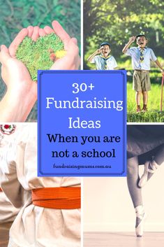 the words, 30 + fundraisering ideas when you are not a school