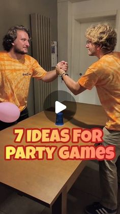 two men shaking hands over a table with the words 7 ideas for party games