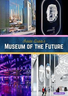 Dubai's Museum of the Future | Address, Exhibits, and Details | Blog Review Museum Of The Future Dubai, Museum Of The Future, Future Photos, Story Structure, Dubai Travel, Financial District, In Sync, Deep Space, Future Life