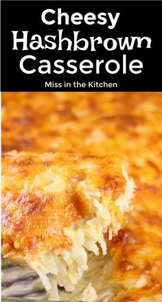 cheesy hashbrown casserole in the kitchen with text overlay