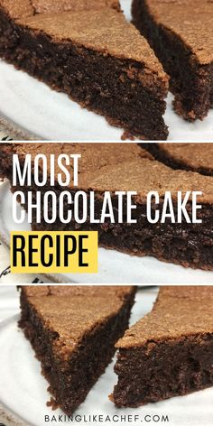 two pictures of chocolate cake with the words most chocolate cake recipe on top and bottom