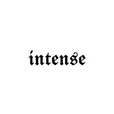 the word intense written in black on a white background